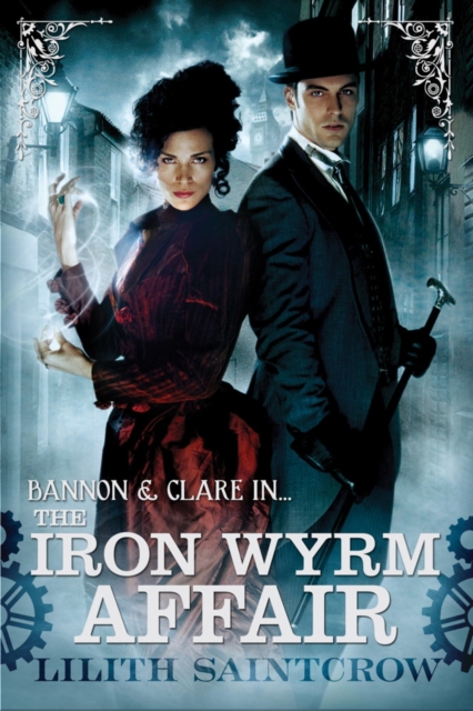 The Iron Wyrm Affair : Bannon and Clare: Book One, EPUB eBook