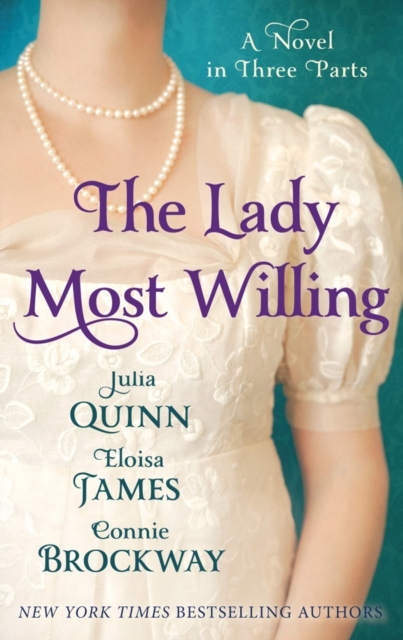 The Lady Most Willing : A Novel in Three Parts, EPUB eBook