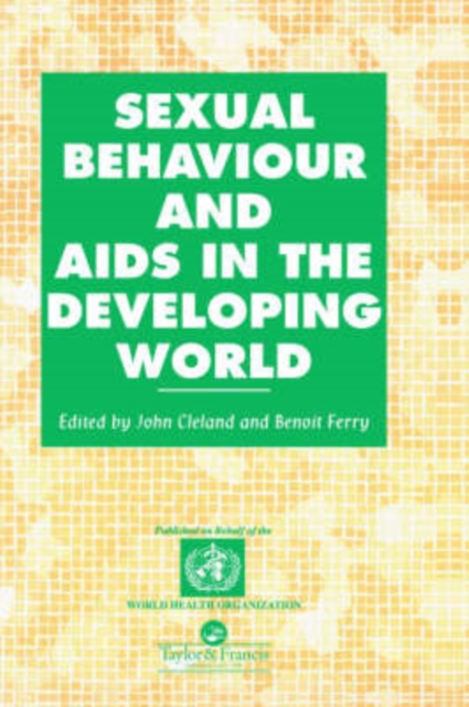 Sexual Behaviour and AIDS in the Developing World, Hardback Book