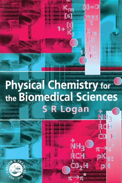 Physical Chemistry for the Biomedical Sciences, Paperback / softback Book