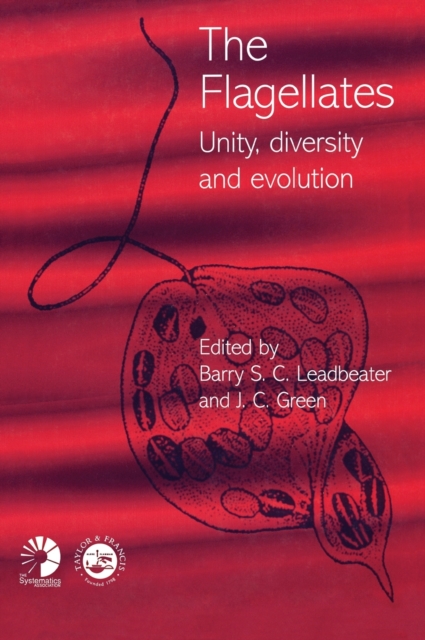 Flagellates : Unity, Diversity and Evolution, Hardback Book