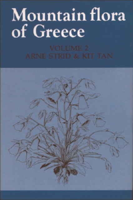 The Mountain Flora of Greece : v. 2, Hardback Book