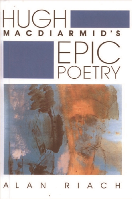 Hugh MacDiarmid's Epic Poetry, Hardback Book