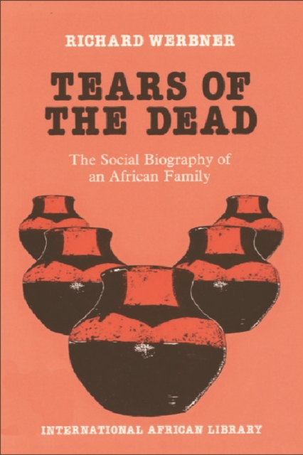 Tears of the Dead : The Social Biography of an African Family, Paperback / softback Book