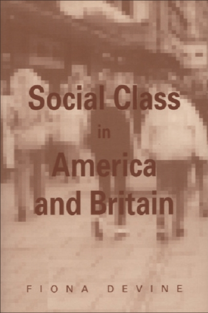 Social Class in America and Britain, Paperback / softback Book