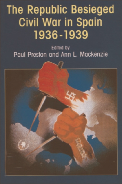 The Republic Besieged : Civil War in Spain 1936-1939, Paperback / softback Book