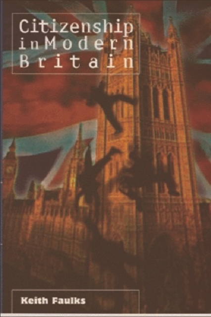 Citizenship in Modern Britain, Paperback / softback Book