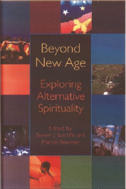 Beyond the New Age : Exploring Alternative Spirituality, Paperback / softback Book