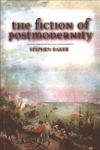 The Fiction of Postmodernity, Paperback / softback Book