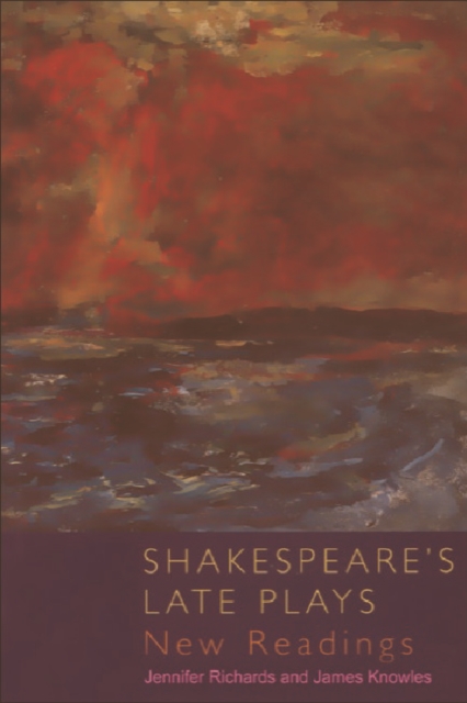Shakespeare's Late Plays : New Readings, Paperback / softback Book