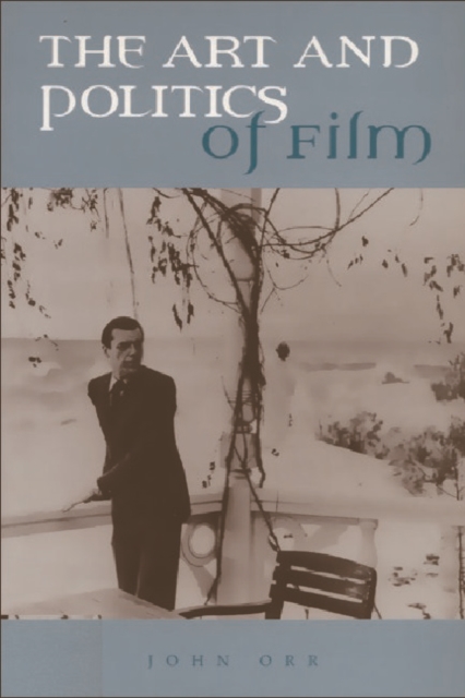 The Art and Politics of Film, Paperback / softback Book