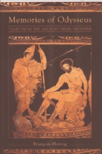 Memories of Odysseus : Tales from the Ancient Greek Frontier, Hardback Book