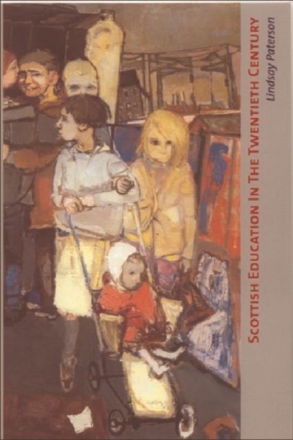 Scottish Education in the Twentieth Century, Paperback / softback Book
