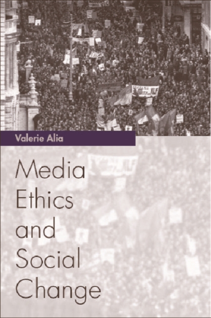 Media Ethics and Social Change : Theory and Practice, Hardback Book