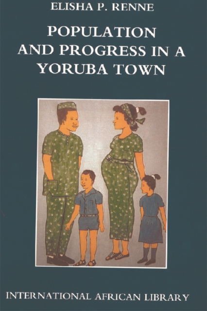 Population and Progress in a Yoruba Town, Paperback / softback Book