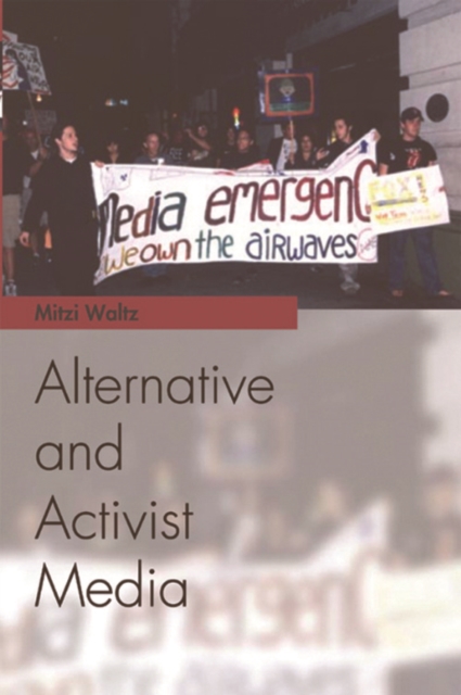 Alternative and Activist Media, Hardback Book