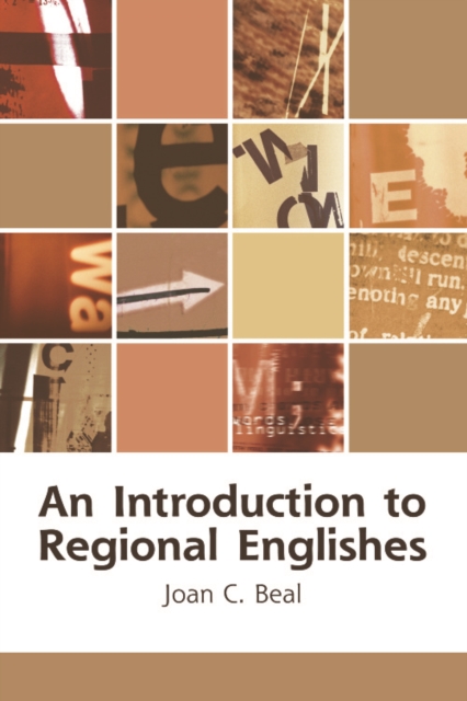An Introduction to Regional Englishes : Dialect Variation in England, Hardback Book