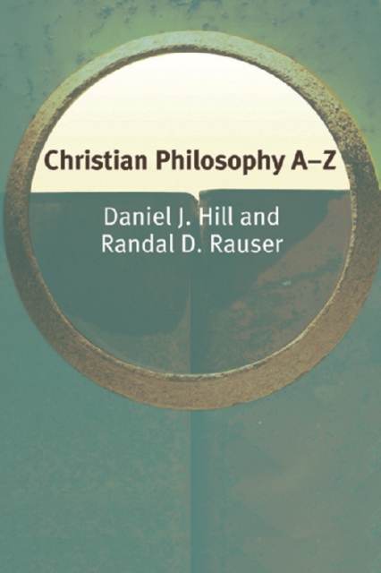 Christian Philosophy A-Z, Paperback / softback Book