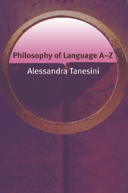 Philosophy of Language A-Z, Paperback / softback Book