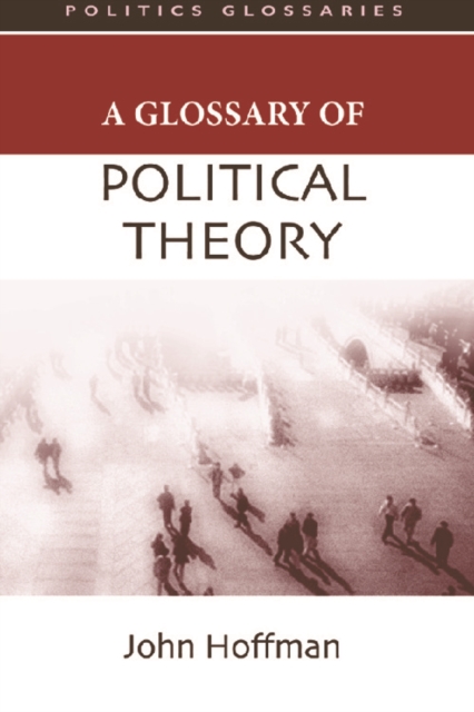 A Glossary of Political Theory, Paperback / softback Book