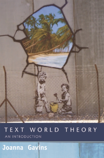Text World Theory : An Introduction, Hardback Book