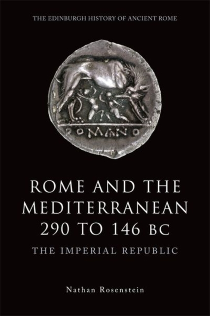 Rome and the Mediterranean 290 to 146 BC : The Imperial Republic, Paperback / softback Book