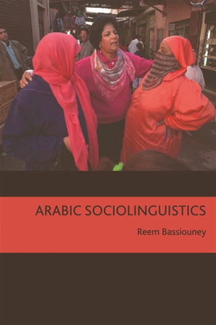 Arabic Sociolinguistics, Hardback Book