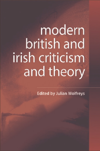 Modern British and Irish Criticism and Theory : A Critical Guide, Paperback / softback Book