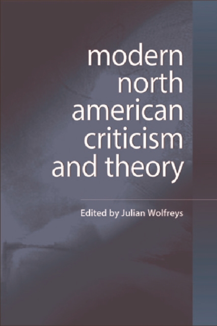 Modern North American Criticism and Theory : A Critical Guide, Paperback / softback Book
