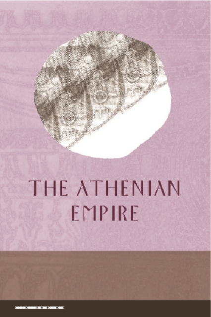 The Athenian Empire, Hardback Book