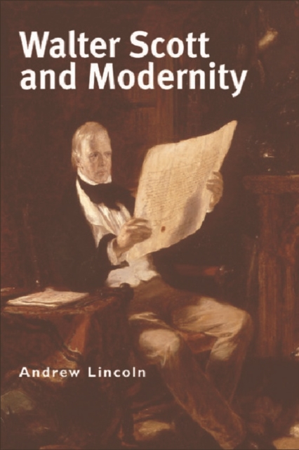 Walter Scott and Modernity, Hardback Book