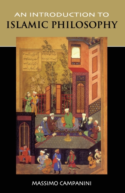 An Introduction to Islamic Philosophy, Paperback / softback Book
