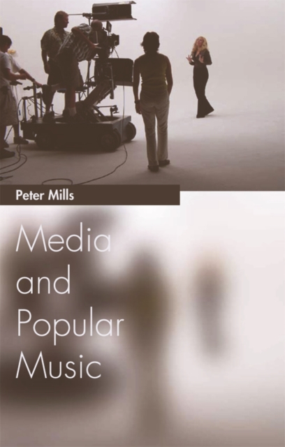 Media and Popular Music, Hardback Book