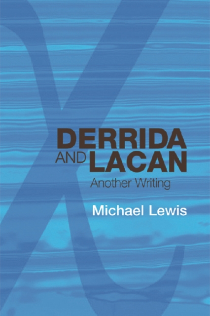 Derrida and Lacan : Another Writing, Hardback Book