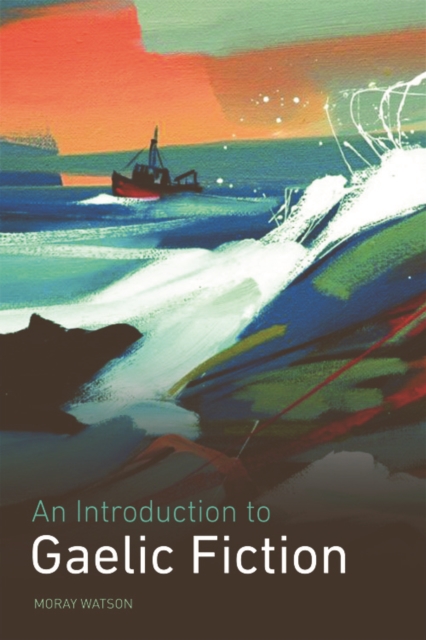 An Introduction to Gaelic Fiction, Hardback Book