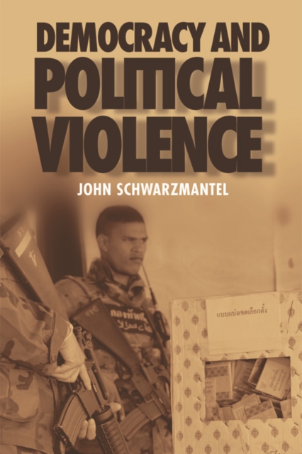 Democracy and Political Violence, Hardback Book