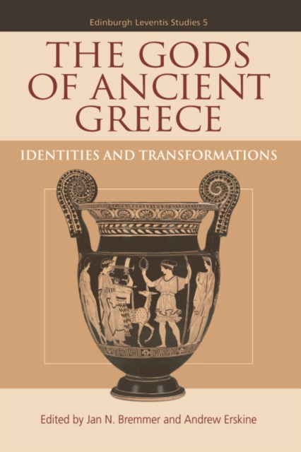The Gods of Ancient Greece : Identities and Transformations, Hardback Book