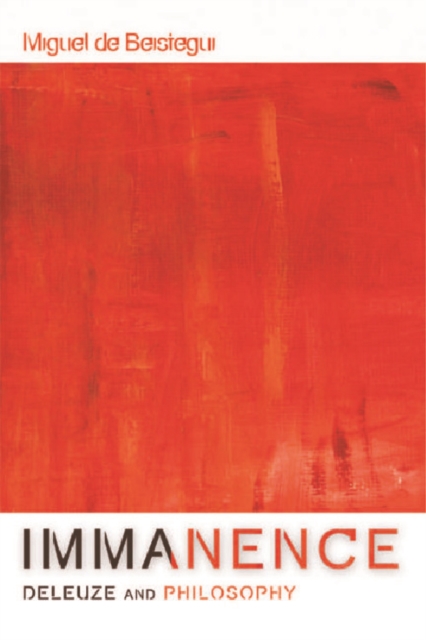 Immanence : Deleuze and Philosophy, Hardback Book