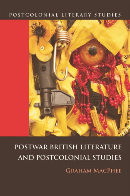 Postwar British Literature and Postcolonial Studies, Hardback Book