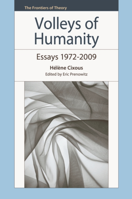 Volleys of Humanity : Essays 1972-2009, Hardback Book