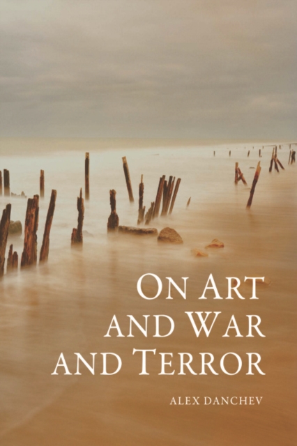On Art and War and Terror, Hardback Book