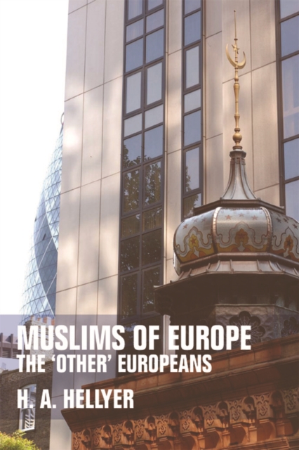 Muslims of Europe : The 'other' Europeans, Paperback / softback Book