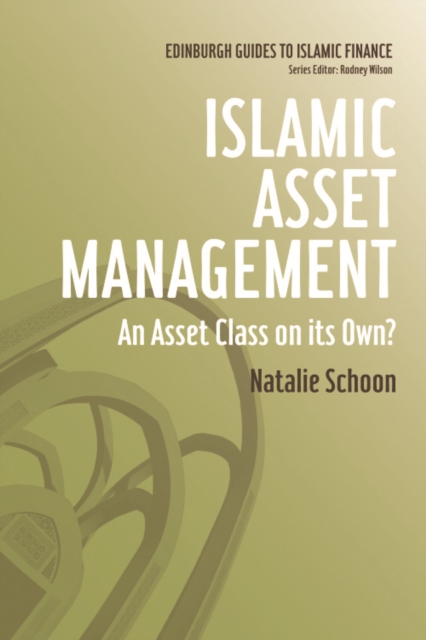 Islamic Asset Management : An Asset Class on Its Own?, Paperback / softback Book