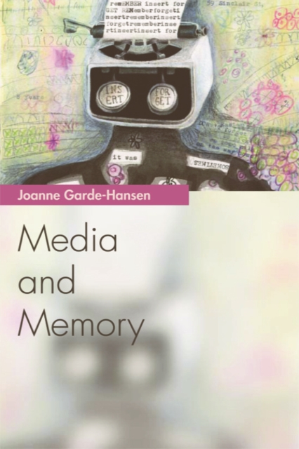 Media and Memory, Hardback Book