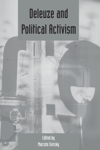 Deleuze and Political Activism, Paperback / softback Book