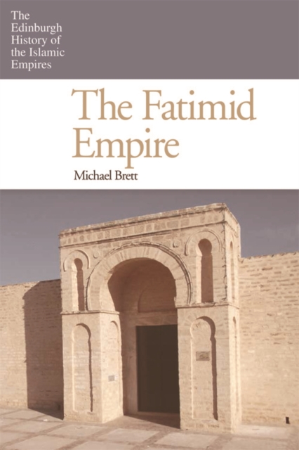 The Fatimid Empire, Hardback Book