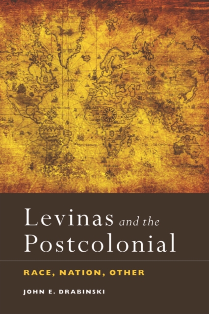 Levinas and the Postcolonial : Race, Nation, Other, Hardback Book