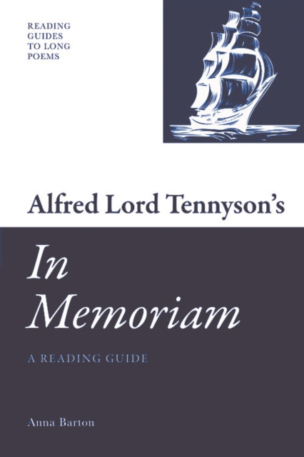Alfred Lord Tennyson's 'In Memoriam' : A Reading Guide, Paperback / softback Book