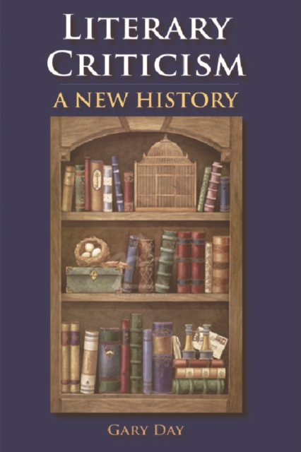 Literary Criticism : A New History, Paperback / softback Book