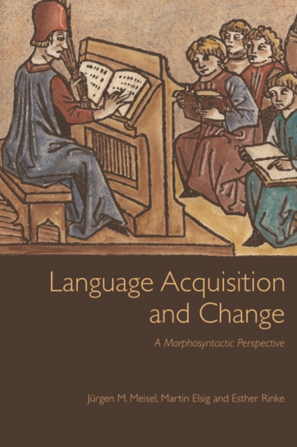 Language Acquisition and Change : A Morphosyntactic Perspective, Hardback Book